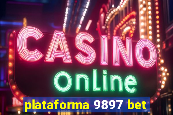 plataforma 9897 bet